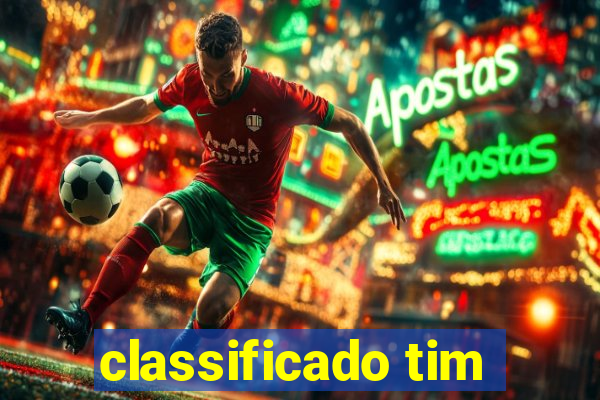 classificado tim